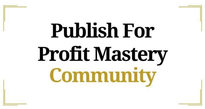 Publish For Profit Mastery