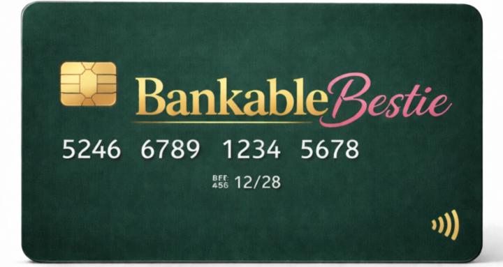 Bankable Bestie