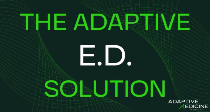 The Adaptive ED Solution  