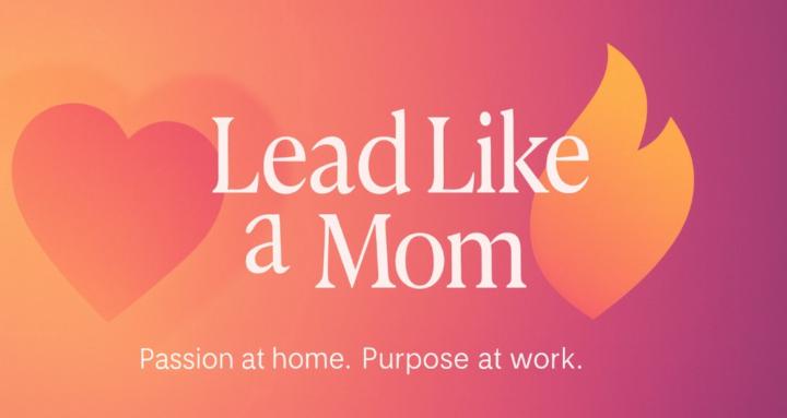 Lead Like a Mom