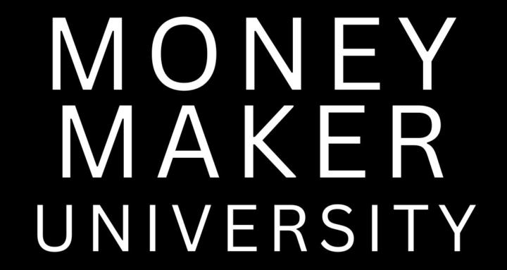 Money Maker University