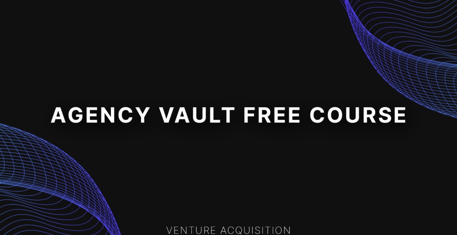 Agency Vault Free Course