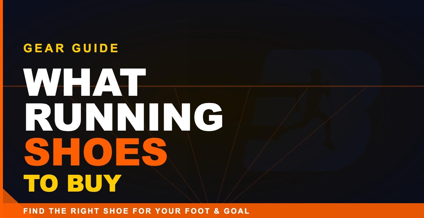 What Running Shoes to Buy