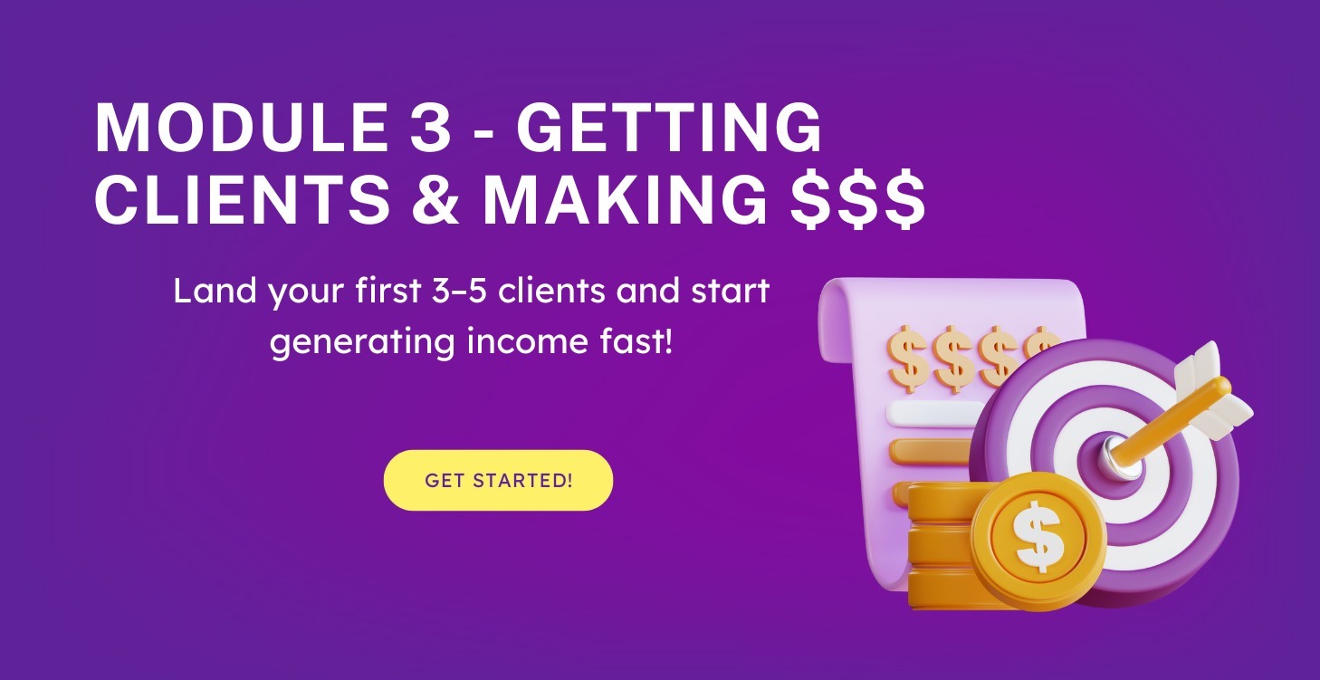 Module 3 - Getting Clients & Making your first $1K