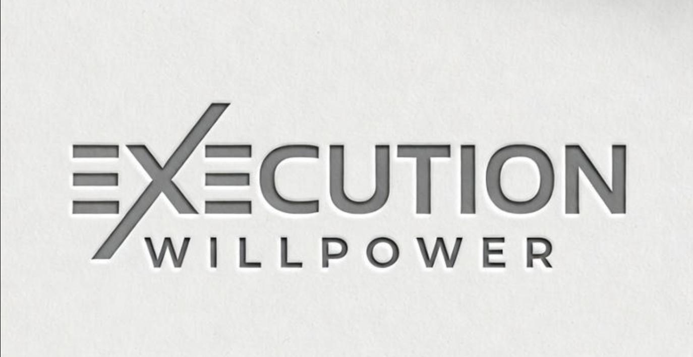 Execution and Willpower