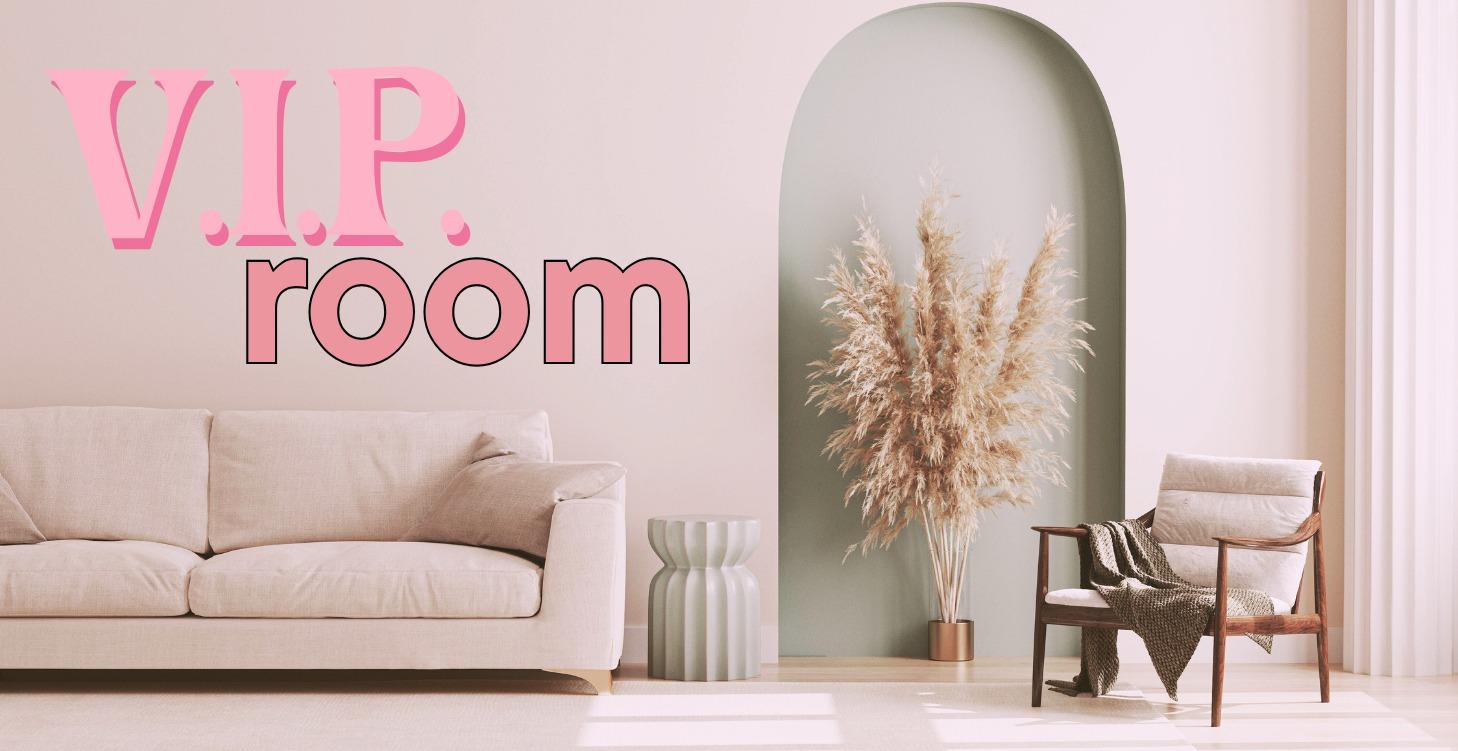 VIP Room
