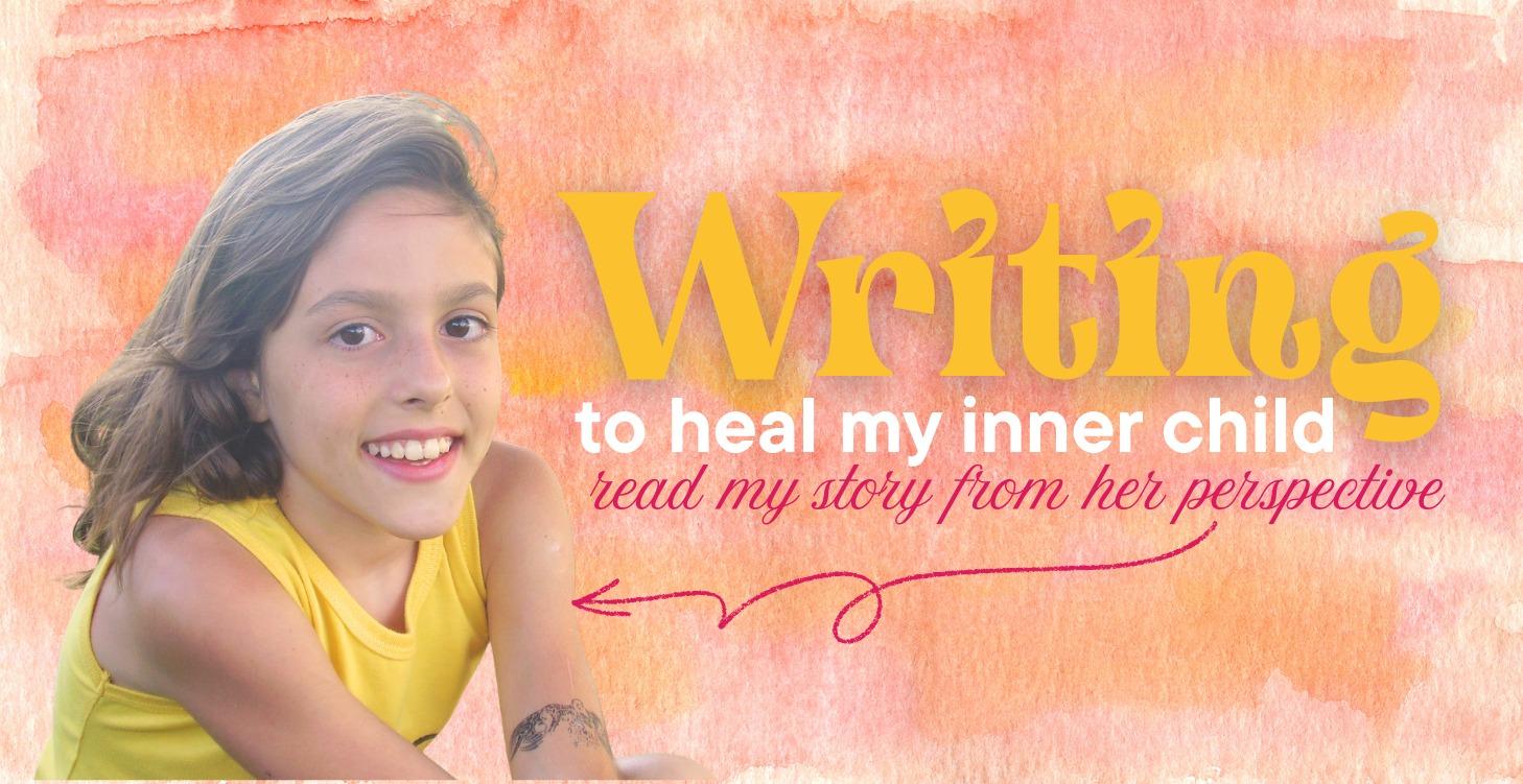 Healing my Inner Child