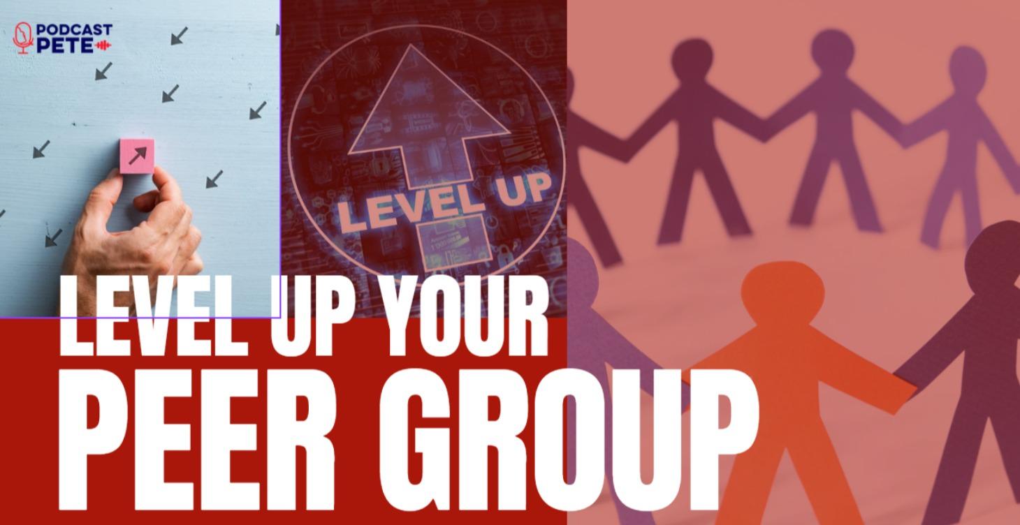 Level Up Your Peer Group