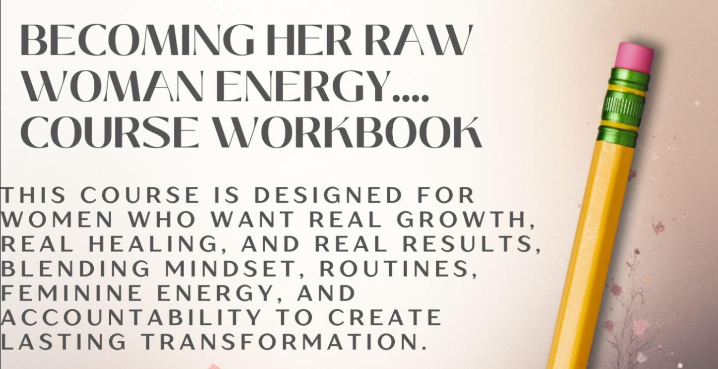 Becoming Her: Raw woman Energy Transformation