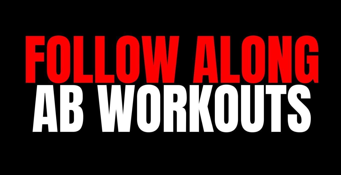 Follow Along Ab Workouts