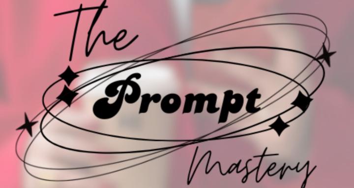 The Prompt Mastery