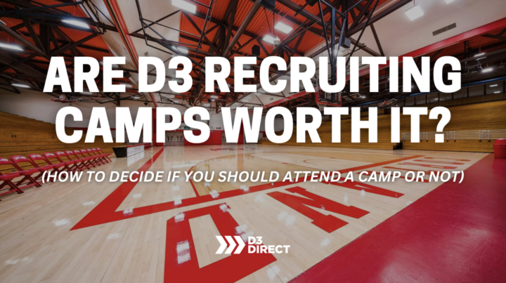 Are d3 Recruiting Camps Worth it?