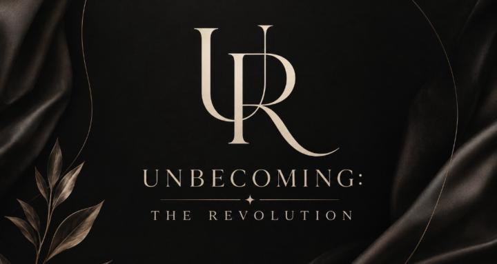 Unbecoming: The Revolution