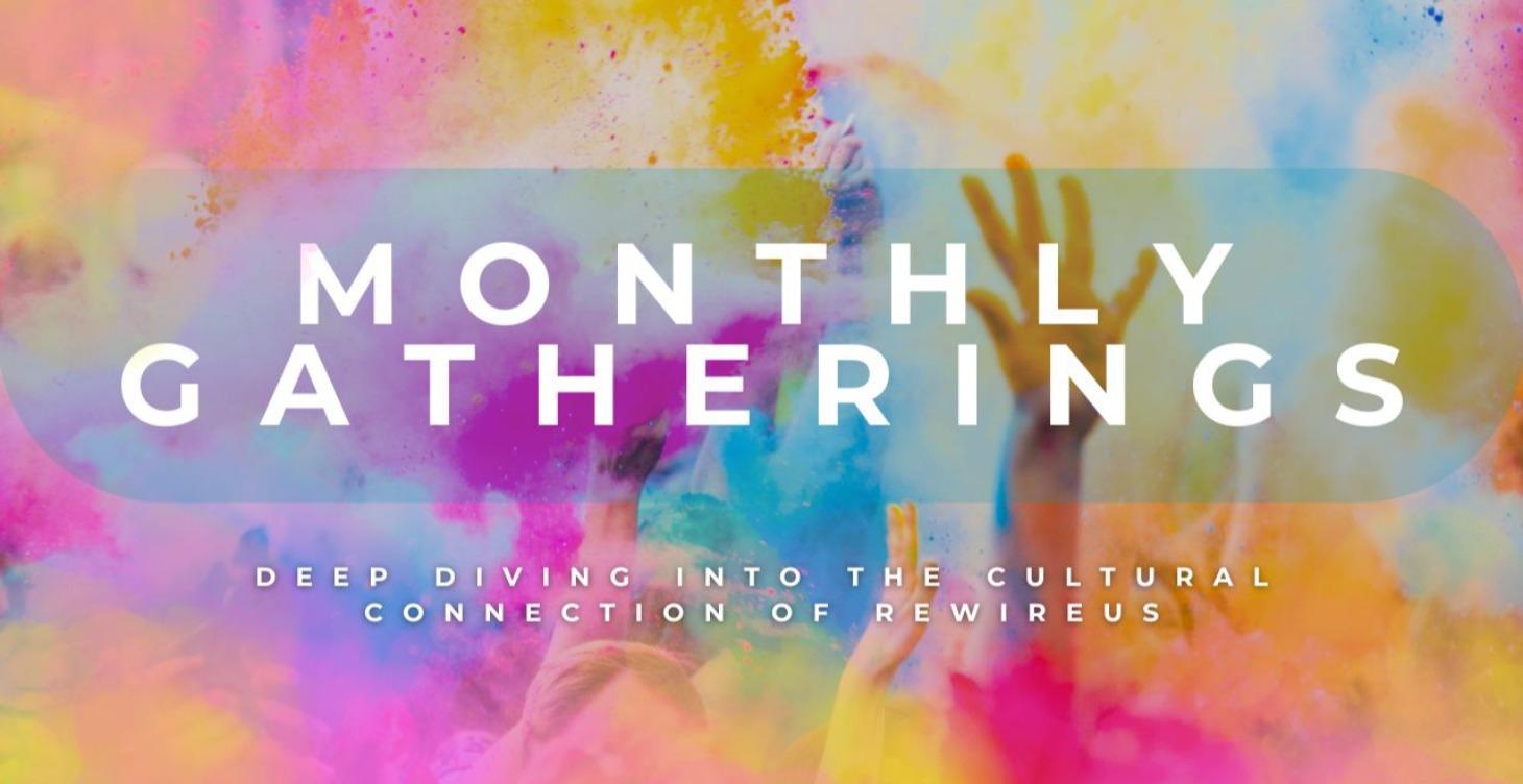 Monthly Community Gatherings