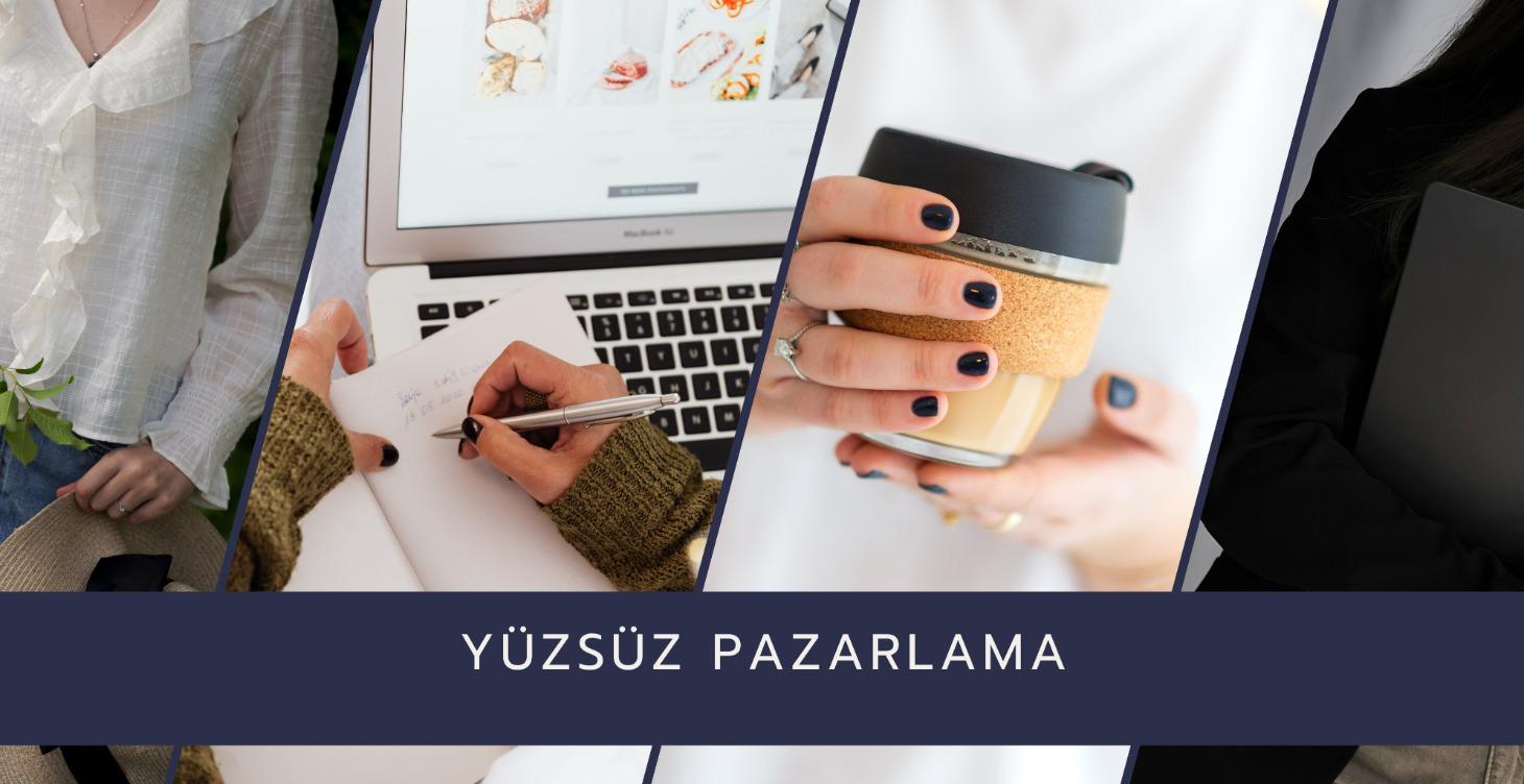 YUZSUZ PAZARLAMA