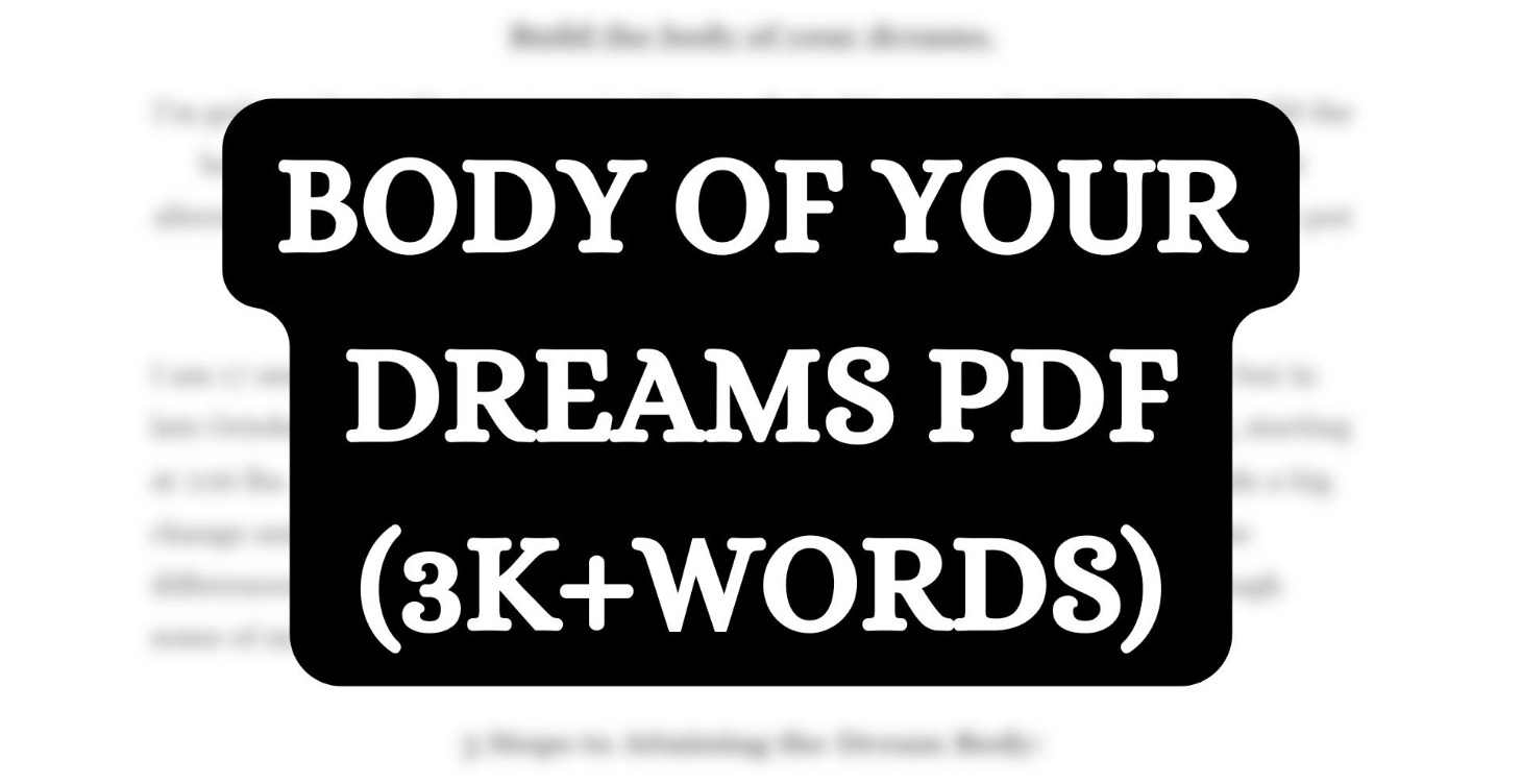 Build the Body of Your Dreams PDF (3K WORDS!)