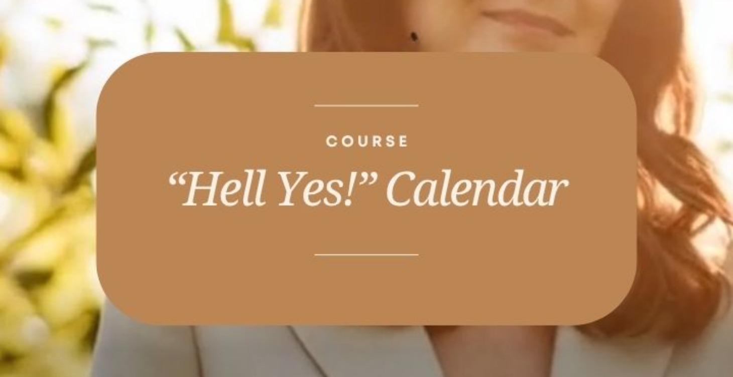 The "Hell Yes!" Calendar