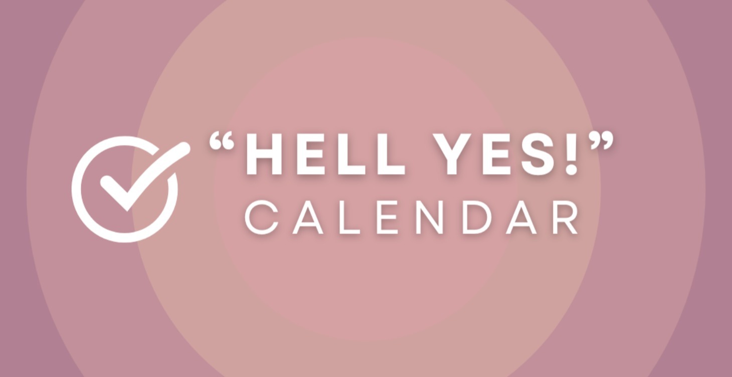 The "Hell Yes!" Calendar