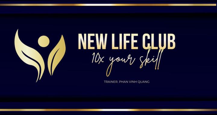New Life Club - 10X Your Skill