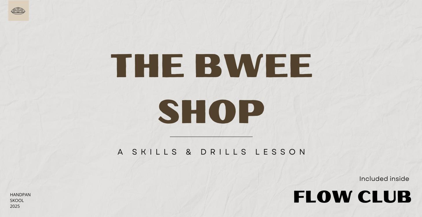 Bwee Shop (Harmonic Isolations & Ding Bends)