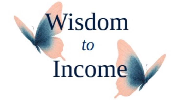 Wisdom to Income