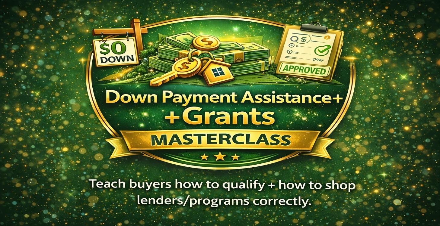 Down Payment Assistance + Grants Masterclass