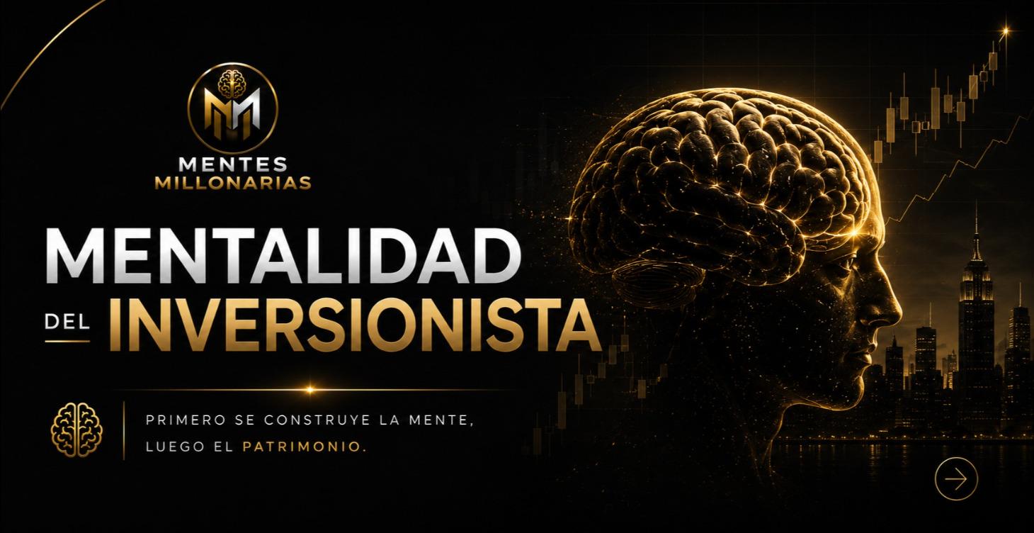 🧠 MENTALIDAD DEL INVERSIONISTA