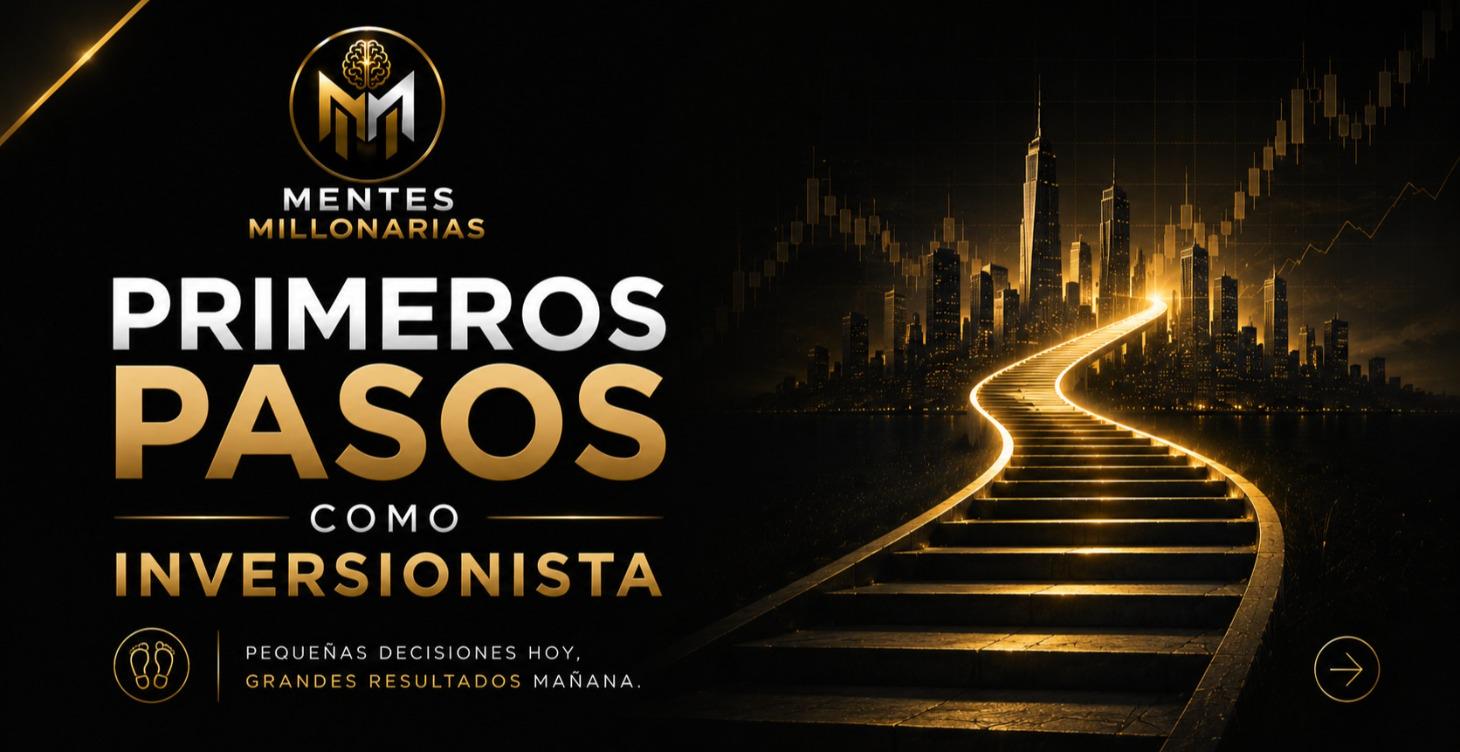📈 PRIMEROS PASOS COMO INVERSIONISTA 🚀