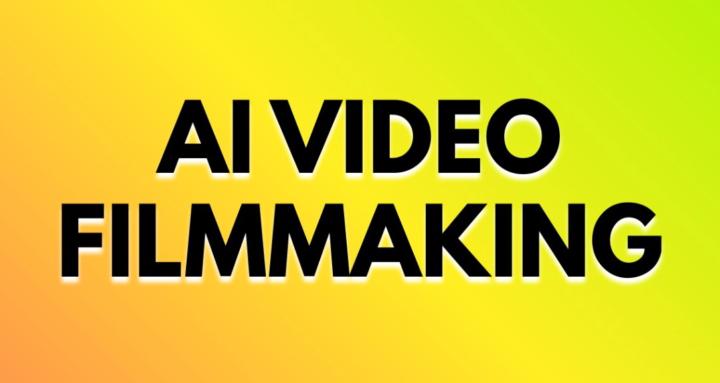 AI Video Filmmaking