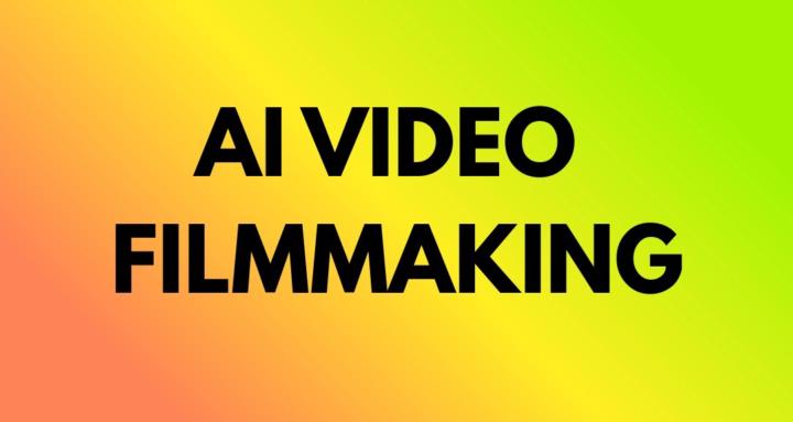 AI Video Filmmaking