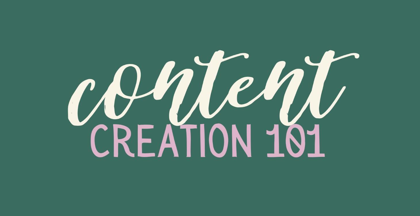 Content Creation 101
