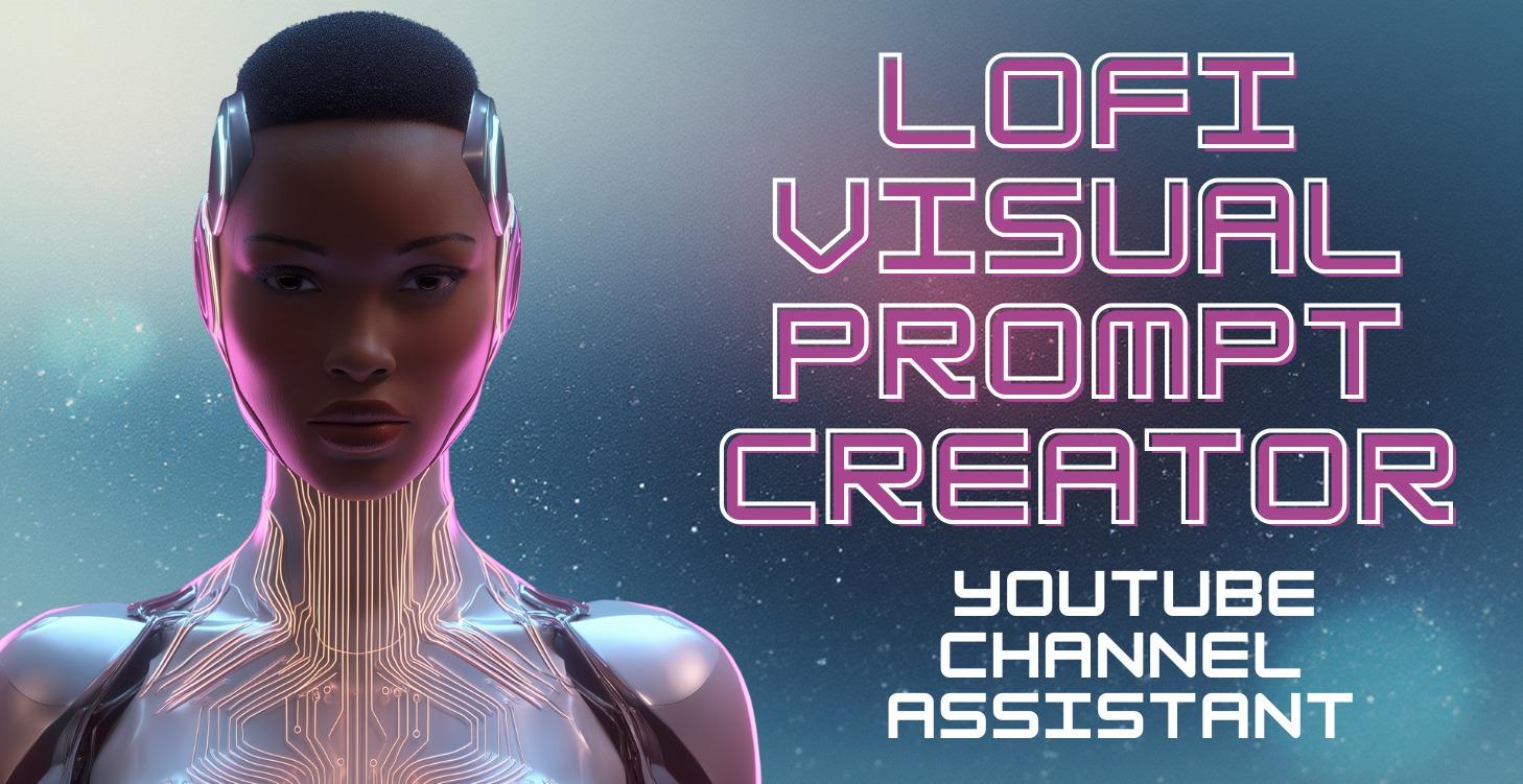 Lofi Visual Prompt Creator