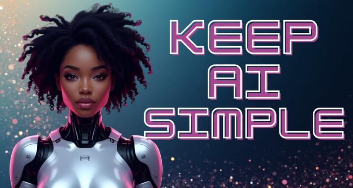 Keep AI Simple