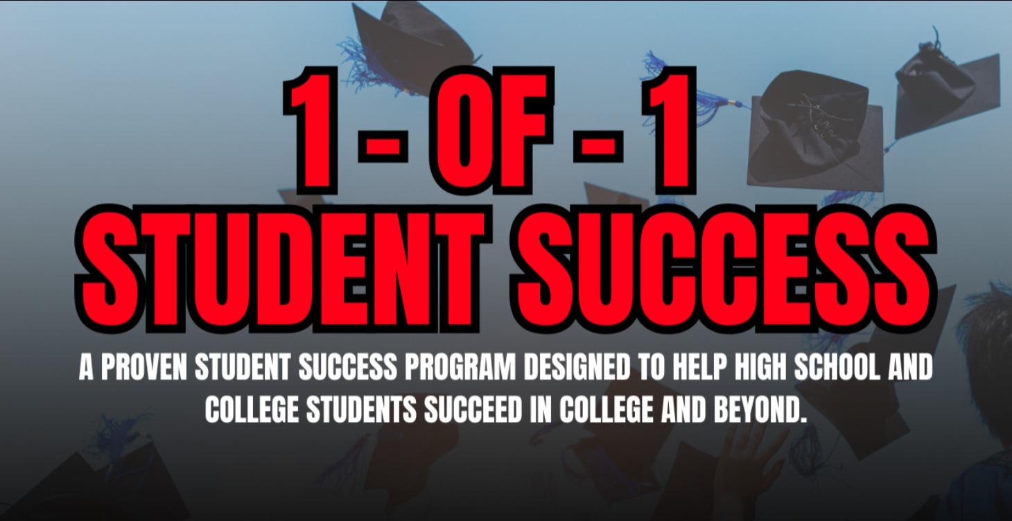 1 - of - 1 Student Success