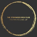 The Stronger Men Club