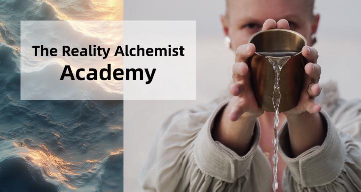 The Reality Alchemist Academy