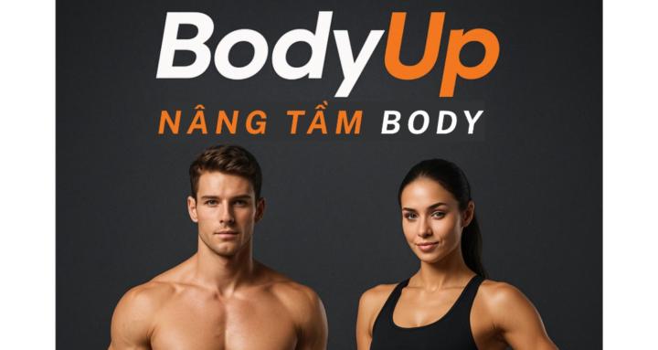 Body Up - Nâng Tầm Body