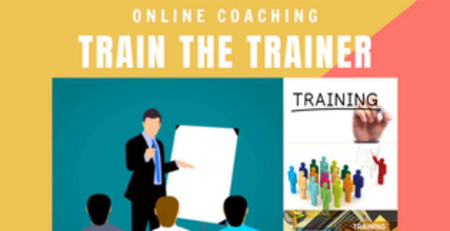 TRAIN THE TRAINER