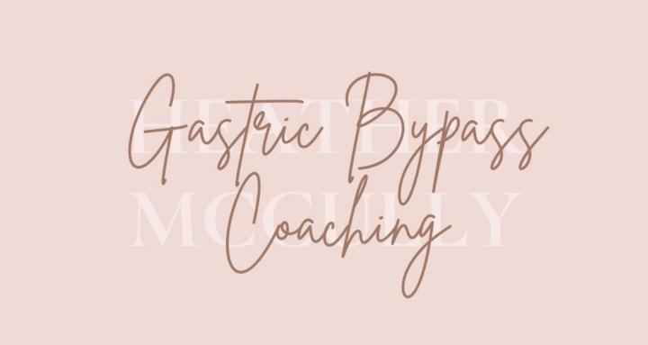 Gastric Bypass Coaching