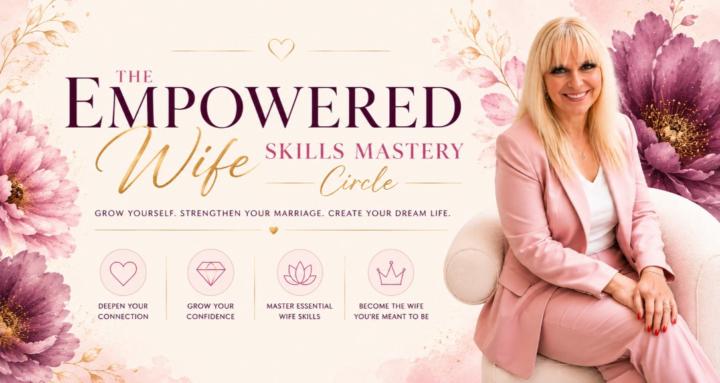 💗Empowered Wife Skill Mastery