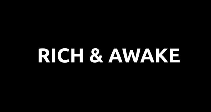 RICH & AWAKE