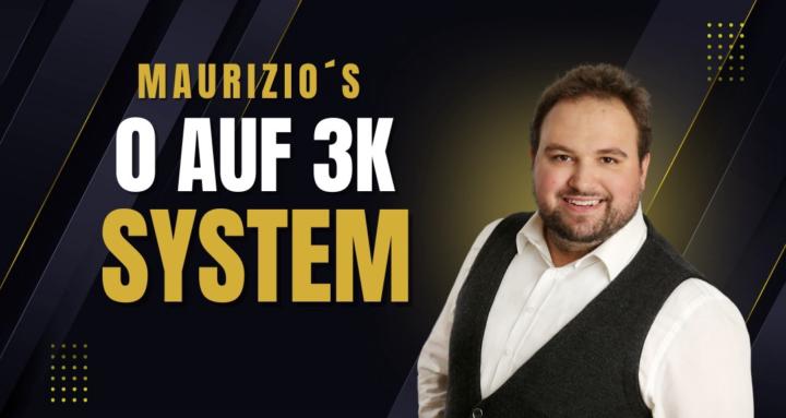 Maurizios 0-auf-3K System