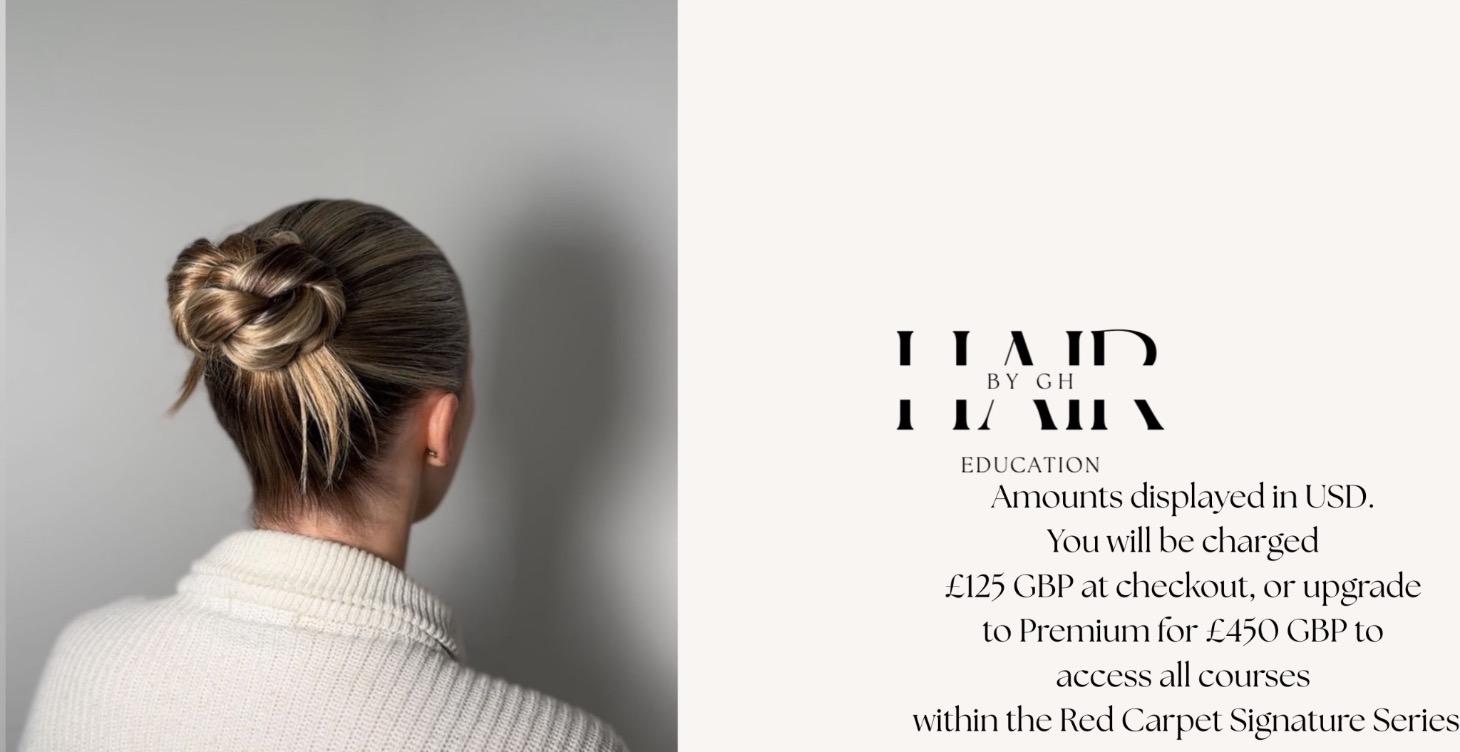 Sleek Bun Masterclass - £125