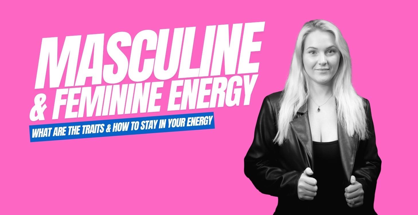 1-2 Masculine & Feminine Energy