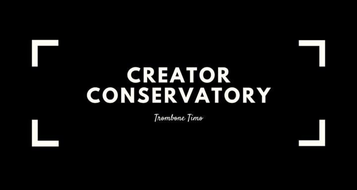 Creator Conservatory