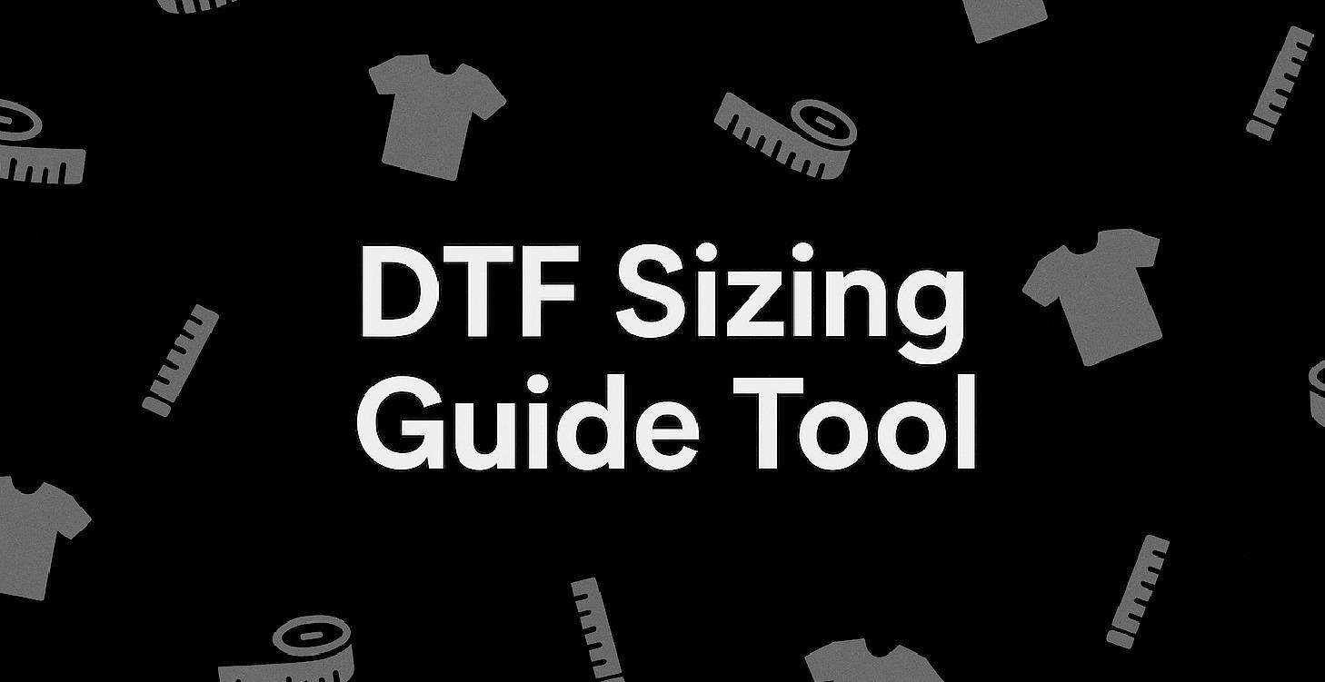 DTF SIZING GUIDE TOOL