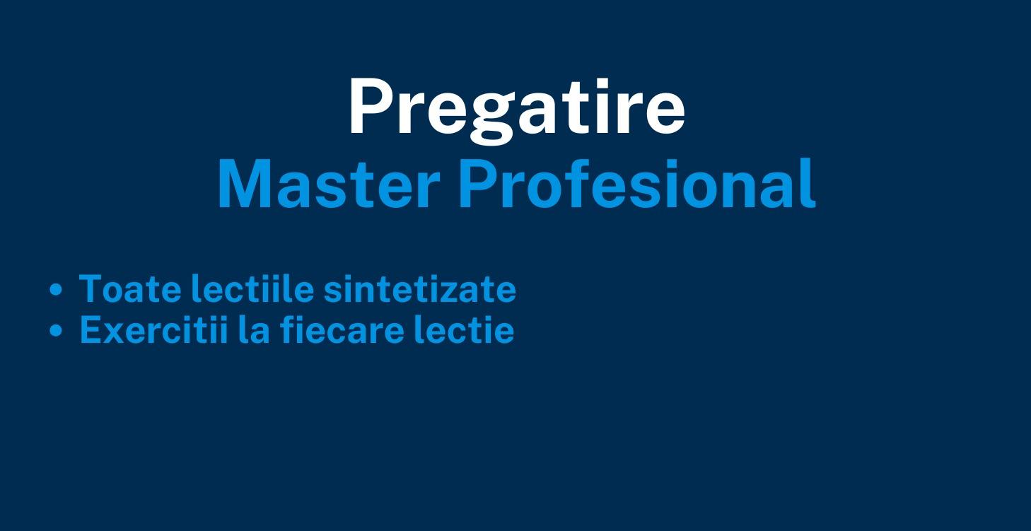 Pregatire - Master Profesional MAI