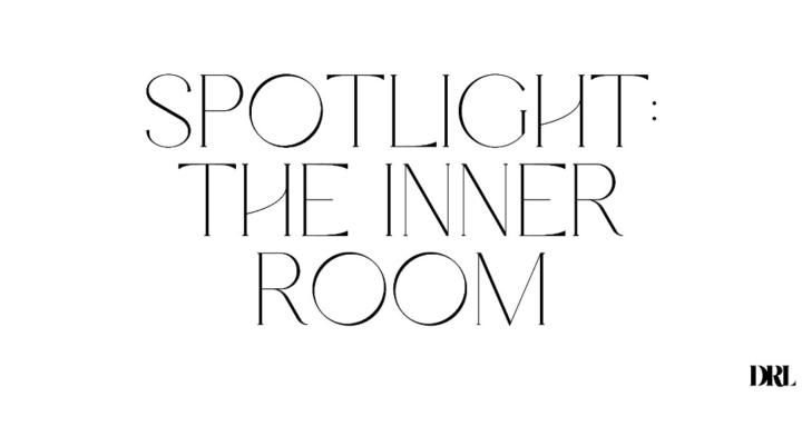 SPOTLIGHT:THE INNER ROOM