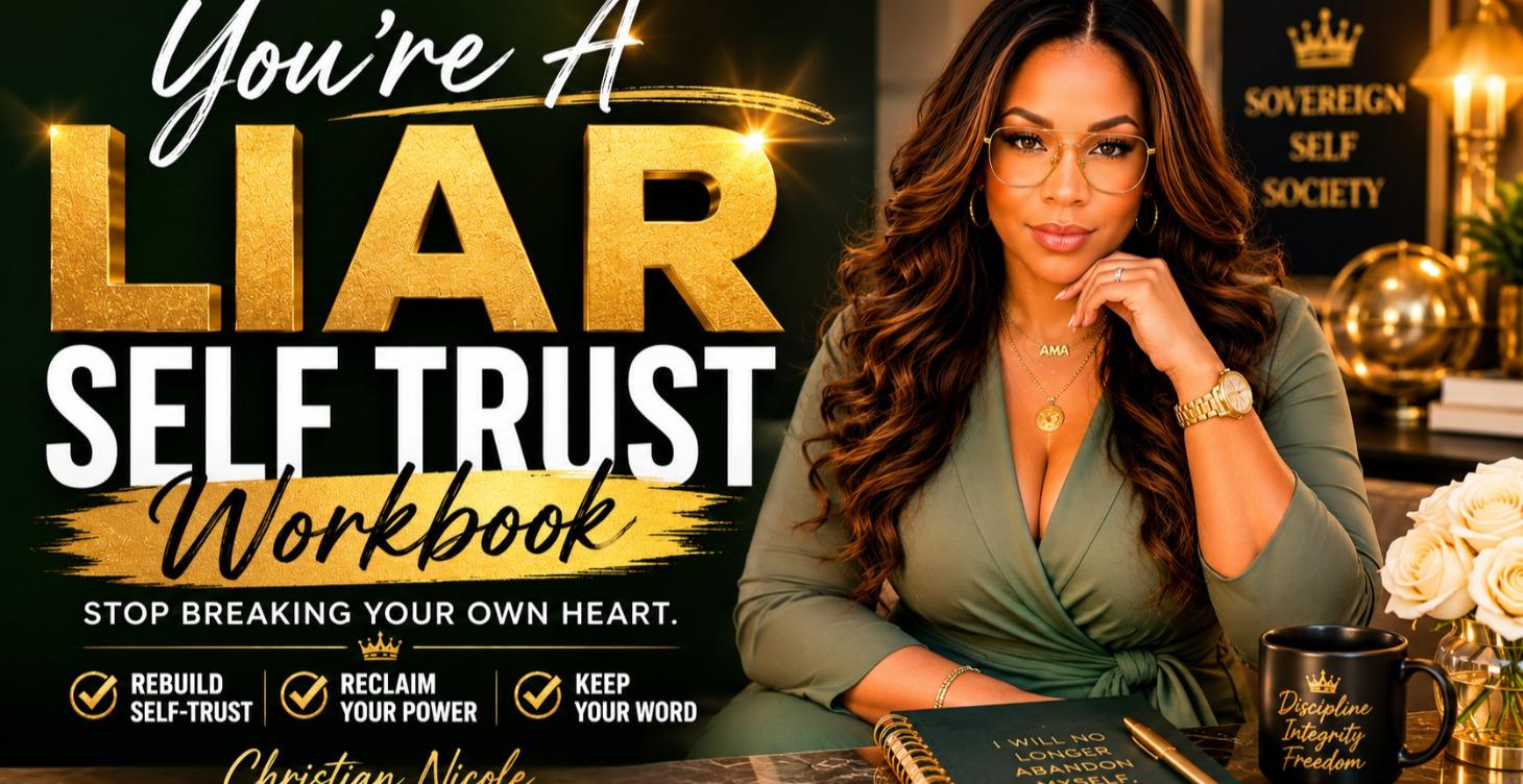 You're A Liar : Self TRUST Workbook