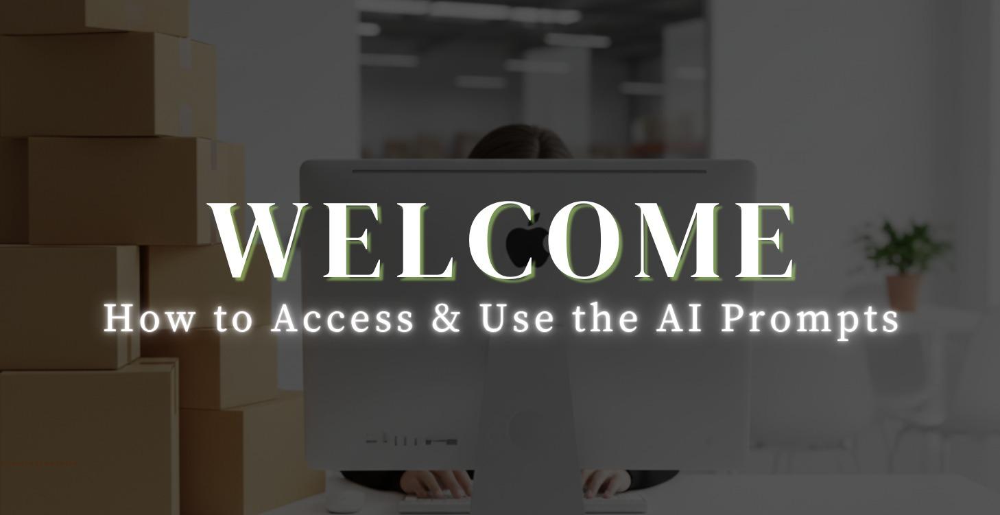 Start Here: Access Your AI Prompts